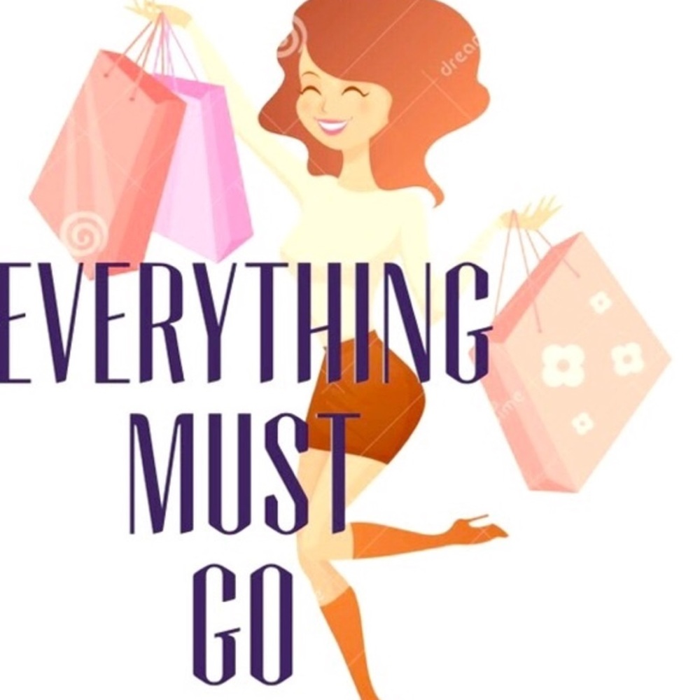 Everything must go!